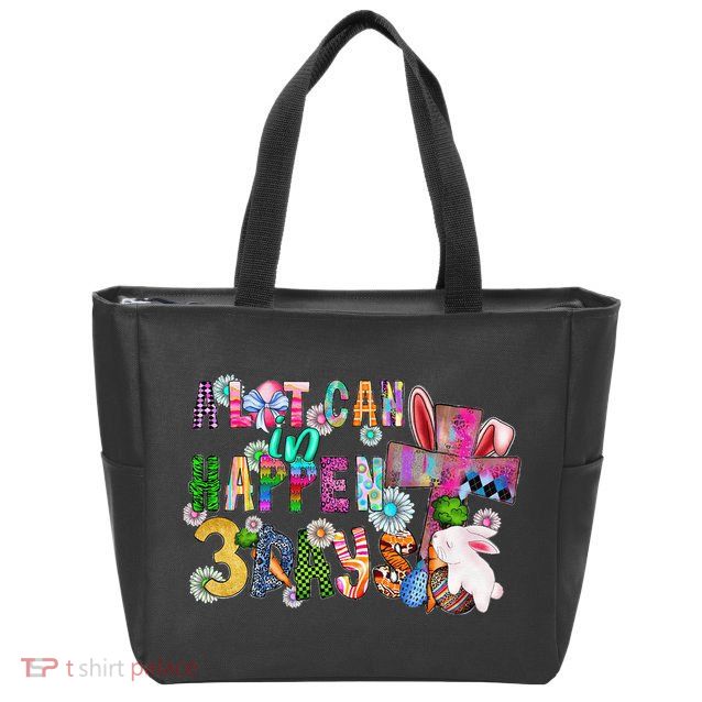 A Lot Can Happen In 3 Days Easter Religious Zip Tote Bag