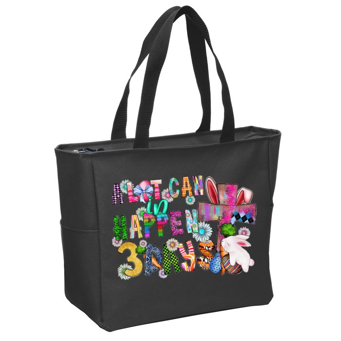 A Lot Can Happen In 3 Days Easter Religious Zip Tote Bag