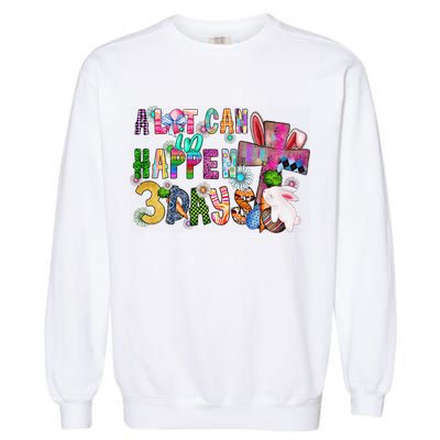 A Lot Can Happen In 3 Days Easter Religious Garment-Dyed Sweatshirt