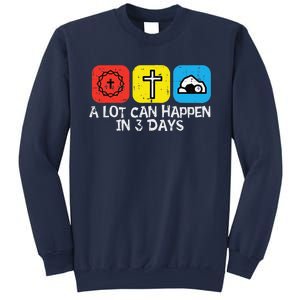 A Lot Can Happen In 3 Days Easter Christians Women Sweatshirt