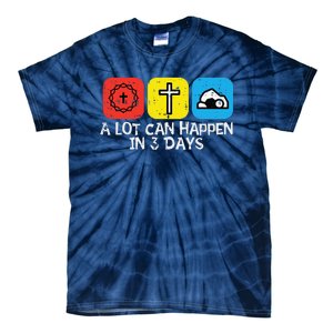 A Lot Can Happen In 3 Days Easter Christians Women Tie-Dye T-Shirt