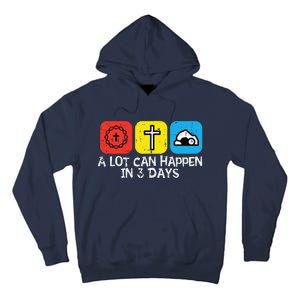 A Lot Can Happen In 3 Days Easter Christians Women Tall Hoodie