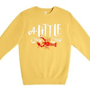 A Little Cray Crawfish Boils Premium Crewneck Sweatshirt