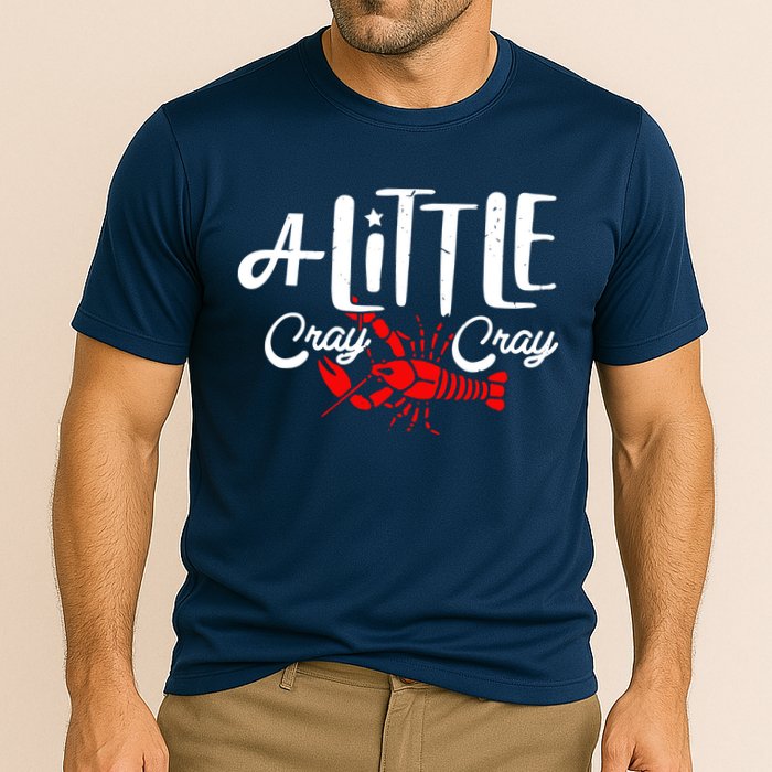 A Little Cray Crawfish Boils Performance Shirt