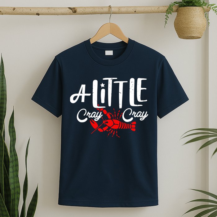 A Little Cray Crawfish Boils T-Shirt