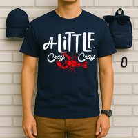 A Little Cray Crawfish Boils T-Shirt