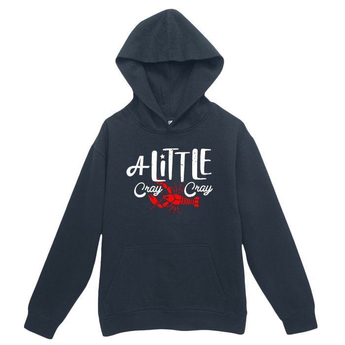 A Little Cray Crawfish Boils Urban Pullover Hoodie