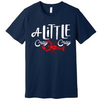 A Little Cray Crawfish Boils Premium T-Shirt