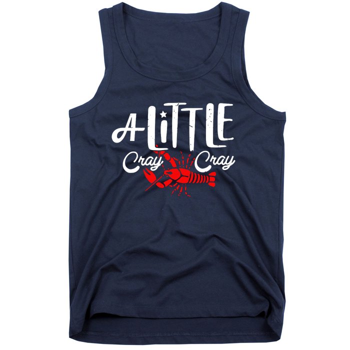 A Little Cray Crawfish Boils Tank Top