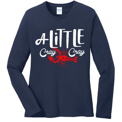 A Little Cray Crawfish Boils Ladies Long Sleeve Shirt