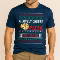 A Lovely Cheese Pizza Just For Me Ugly Christmas Cooling Performance Crew T-Shirt