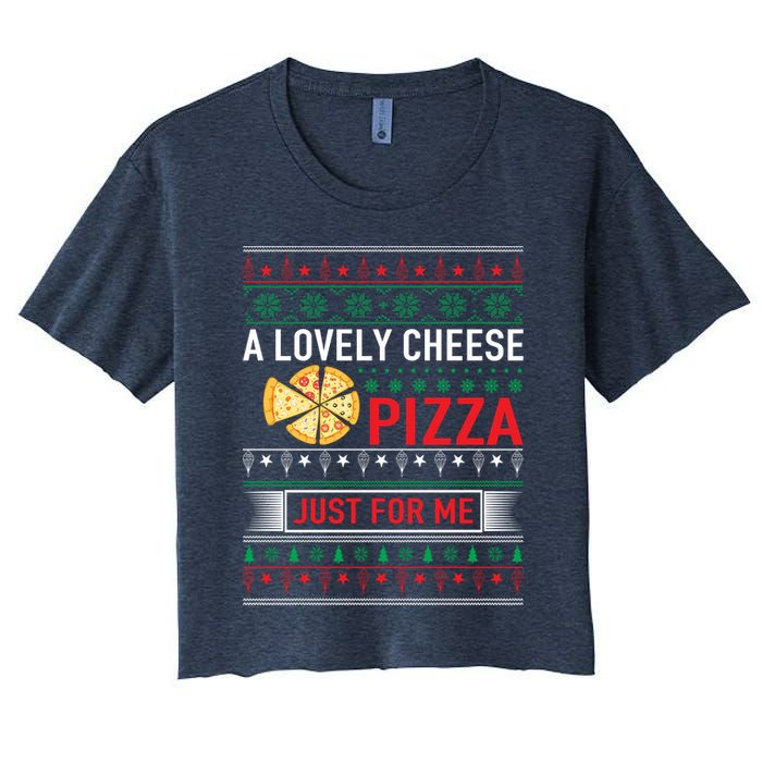 A Lovely Cheese Pizza Just For Me Ugly Christmas Women's Crop Top Tee