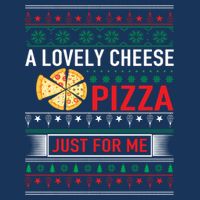 A Lovely Cheese Pizza Just For Me Ugly Christmas Womens T-Shirt