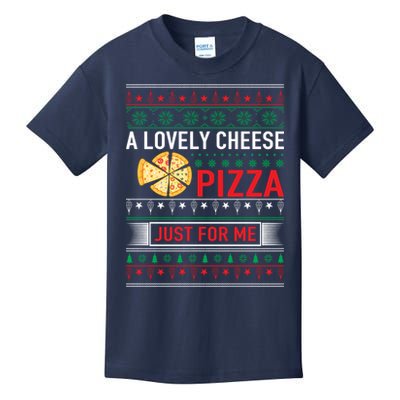 A Lovely Cheese Pizza Just For Me Ugly Christmas Kids T-Shirt