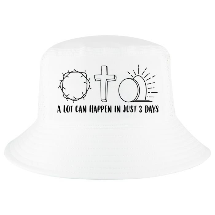 A Lot Can Happen In Just 3 Days Jesus Easter Cool Comfort Performance Bucket Hat