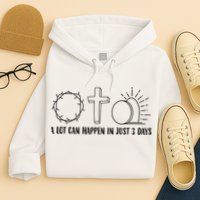 A Lot Can Happen In Just 3 Days Jesus Easter Hoodie
