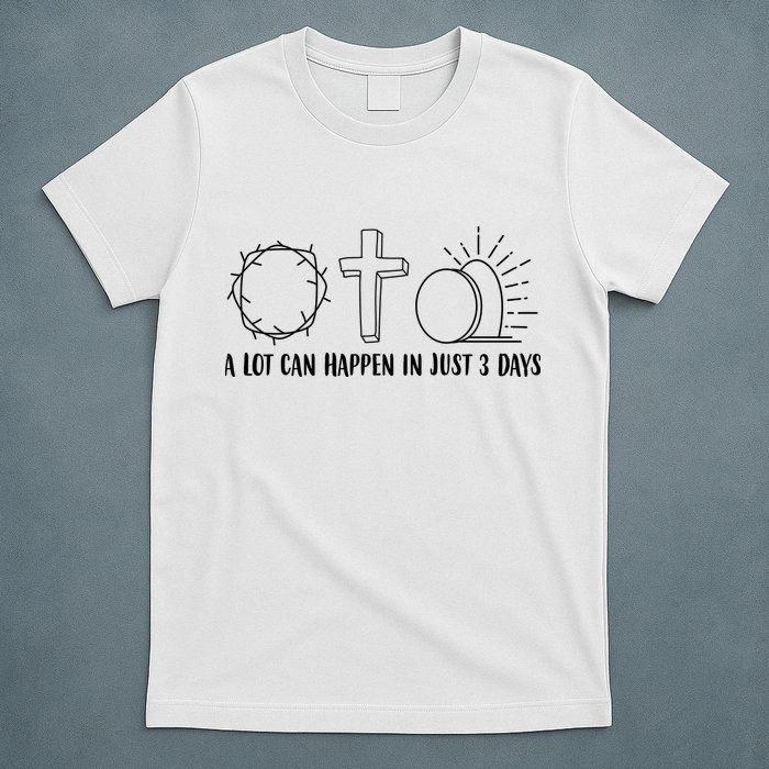 A Lot Can Happen In Just 3 Days Jesus Easter T-Shirt