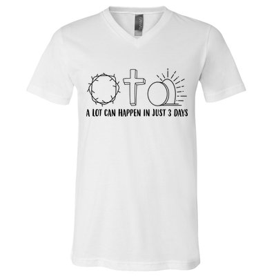 A Lot Can Happen In Just 3 Days Jesus Easter V-Neck T-Shirt