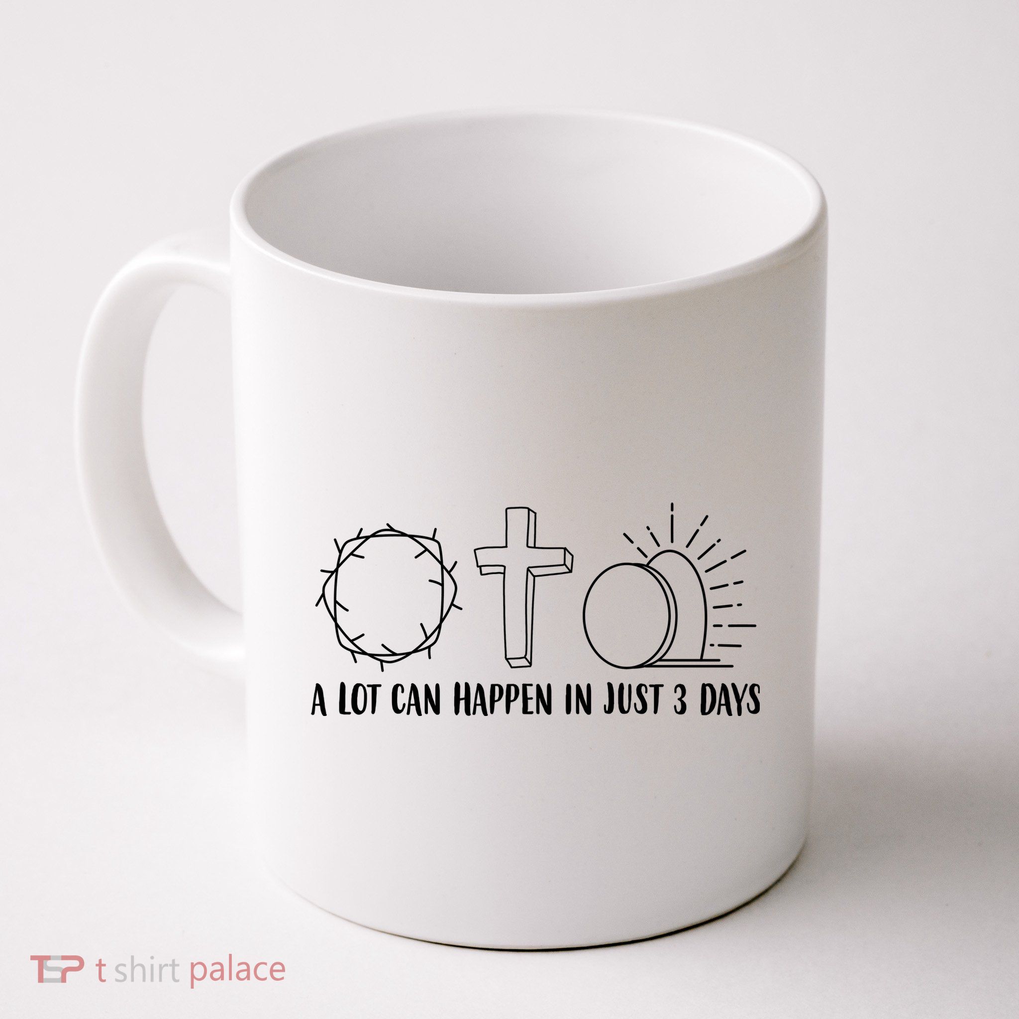 A Lot Can Happen In Just 3 Days Jesus Easter Mug
