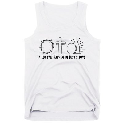 A Lot Can Happen In Just 3 Days Jesus Easter Tank Top