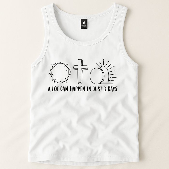 A Lot Can Happen In Just 3 Days Jesus Easter Tank Top