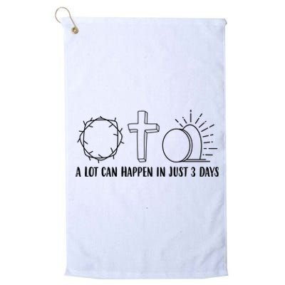 A Lot Can Happen In Just 3 Days Jesus Easter Platinum Collection Golf Towel