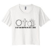 A Lot Can Happen In Just 3 Days Jesus Easter Crop Top