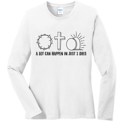 A Lot Can Happen In Just 3 Days Jesus Easter Ladies Long Sleeve Shirt