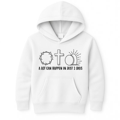 A Lot Can Happen In Just 3 Days Jesus Easter Kids Hoodie