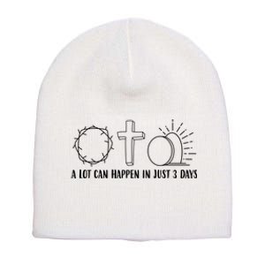 A Lot Can Happen In Just 3 Days Jesus Easter Short Acrylic Beanie