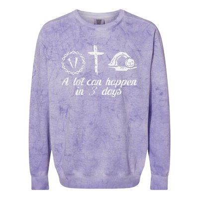 A Lot Can Happen 3 Days Easter Religious Christian Colorblast Crewneck Sweatshirt