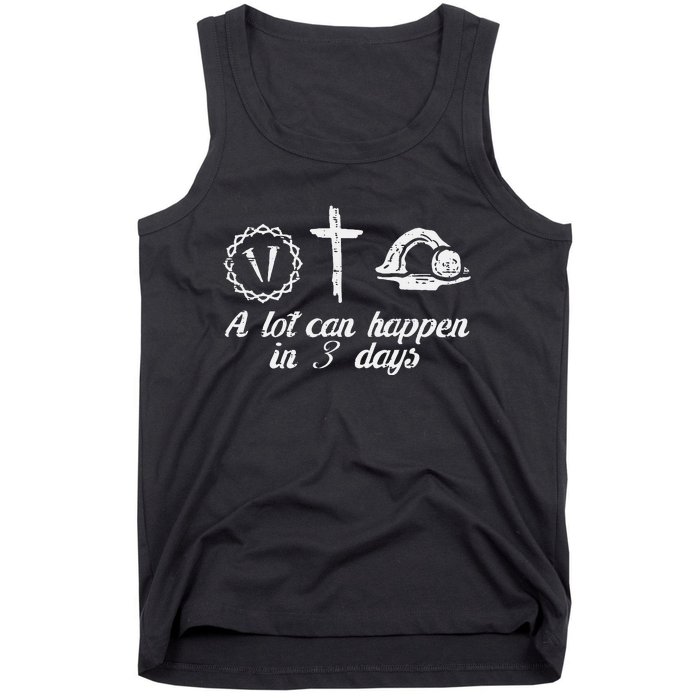 A Lot Can Happen 3 Days Easter Religious Christian Tank Top