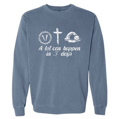 A Lot Can Happen 3 Days Easter Religious Christian Garment-Dyed Sweatshirt