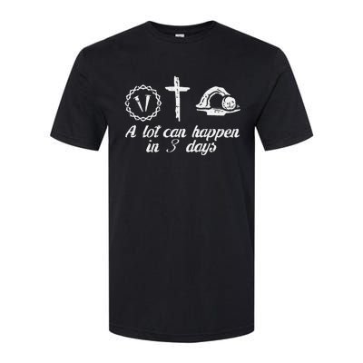 A Lot Can Happen 3 Days Easter Religious Christian Softstyle CVC T-Shirt