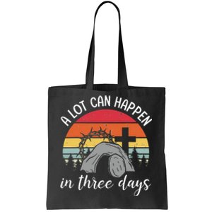 A Lot Can Happen In Three Days Easter Jesus Tote Bag