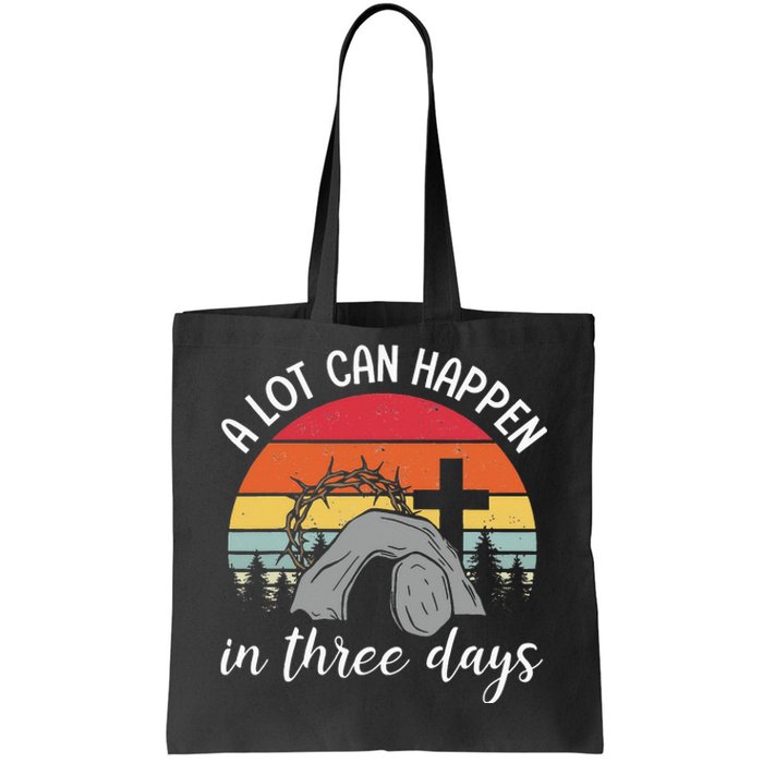 A Lot Can Happen In Three Days Easter Jesus Tote Bag