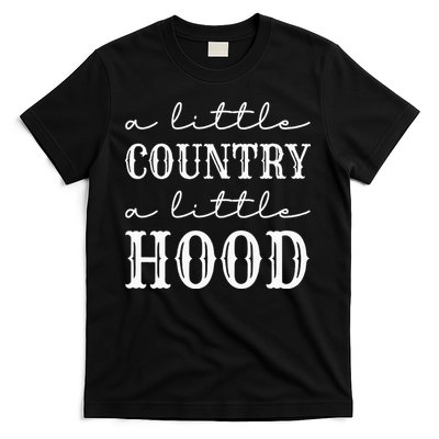 A Little Country A Little Hood Southern T-Shirt