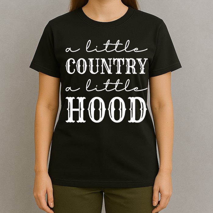 A Little Country A Little Hood Southern T-Shirt