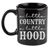 A Little Country A Little Hood Southern 11oz C Handle Ceramic Mug