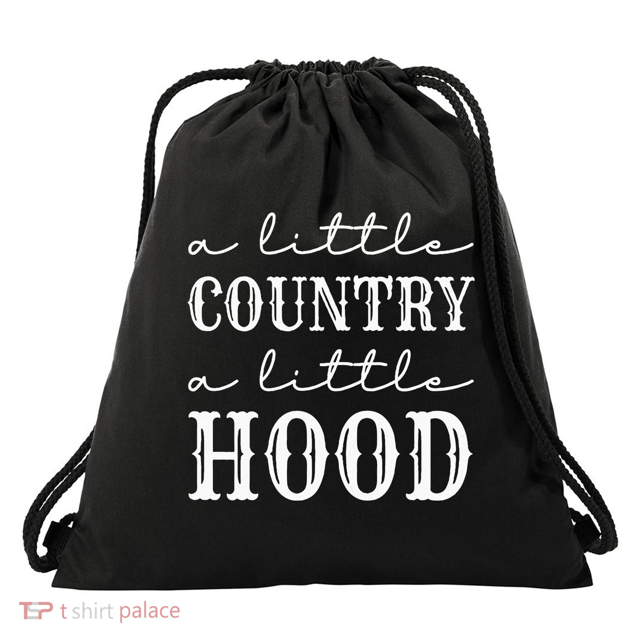 A Little Country A Little Hood Southern Drawstring Bag