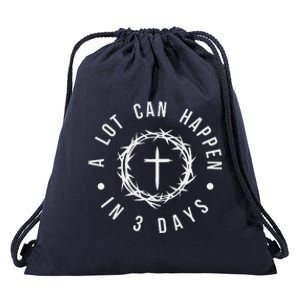 A Lot Can Happen In Three Days Drawstring Bag