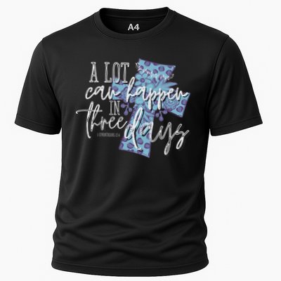 A Lot Can Happen In Three Days, Easter Resurrection Day Cooling Performance Crew T-Shirt