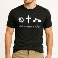 A Lot Can Happen In 3 Days Jesus Cross Easter Christian Performance Shirt
