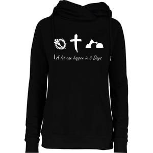 A Lot Can Happen In 3 Days Jesus Cross Easter Christian Womens Funnel Neck Pullover Hood