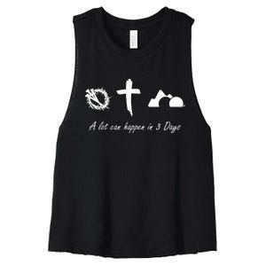 A Lot Can Happen In 3 Days Jesus Cross Easter Christian Women's Racerback Cropped Tank