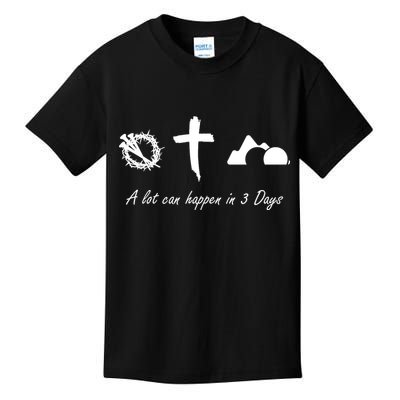 A Lot Can Happen In 3 Days Jesus Cross Easter Christian Kids T-Shirt