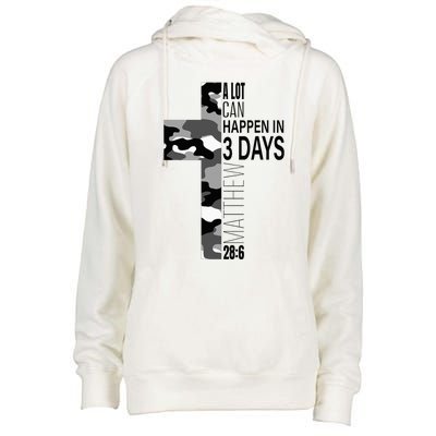 A Lot Can Happen In 3 Days Christian Easter Cross Womens Funnel Neck Pullover Hood