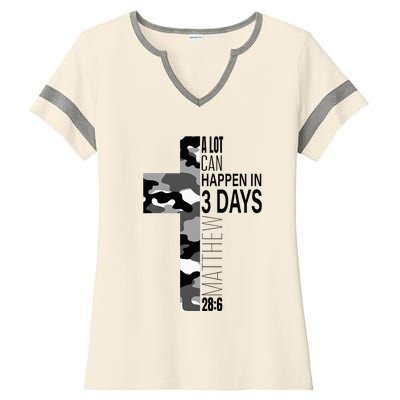 A Lot Can Happen In 3 Days Christian Easter Cross Ladies Halftime Notch Neck Tee