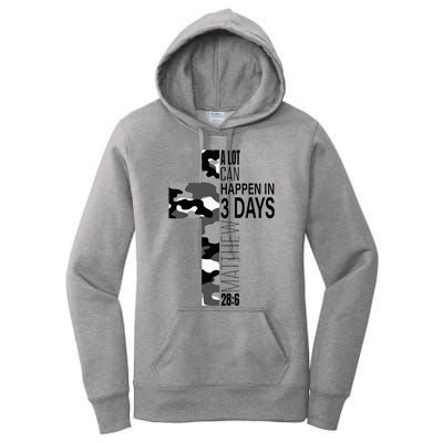 A Lot Can Happen In 3 Days Christian Easter Cross Women's Pullover Hoodie