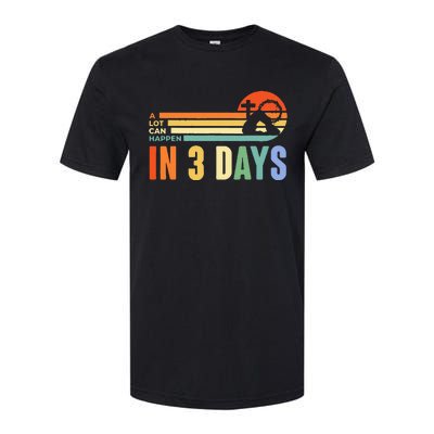 A Lot Can Happen In 3 Days Retro Vintage Sunset Softstyle CVC T-Shirt